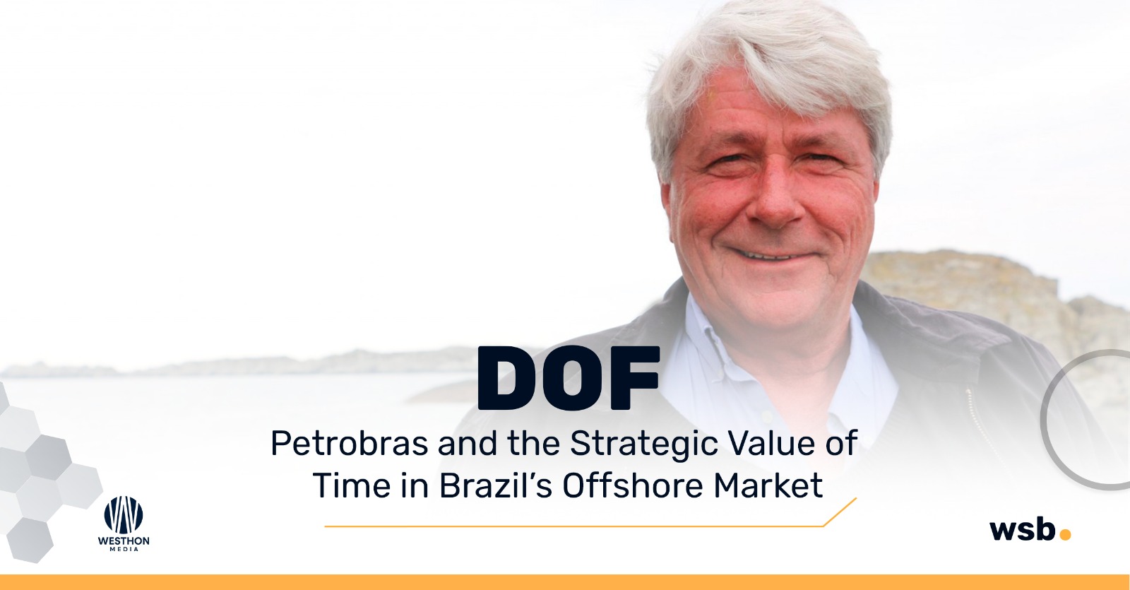 DOF, Petrobras and the strategic value of time in Brazil’s offshore market